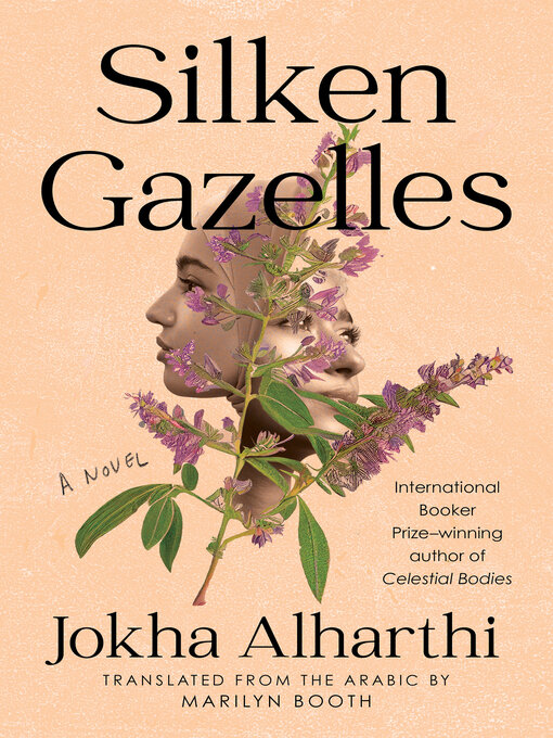 Title details for Silken Gazelles by Jokha Alharthi - Available